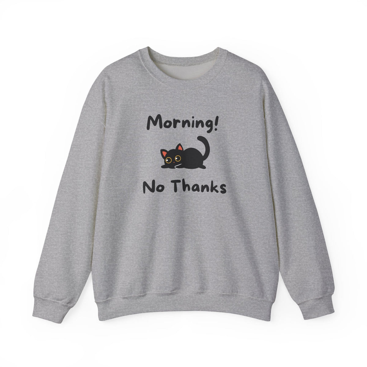 Morning! No Thanks Sweatshirt in Sport Grey