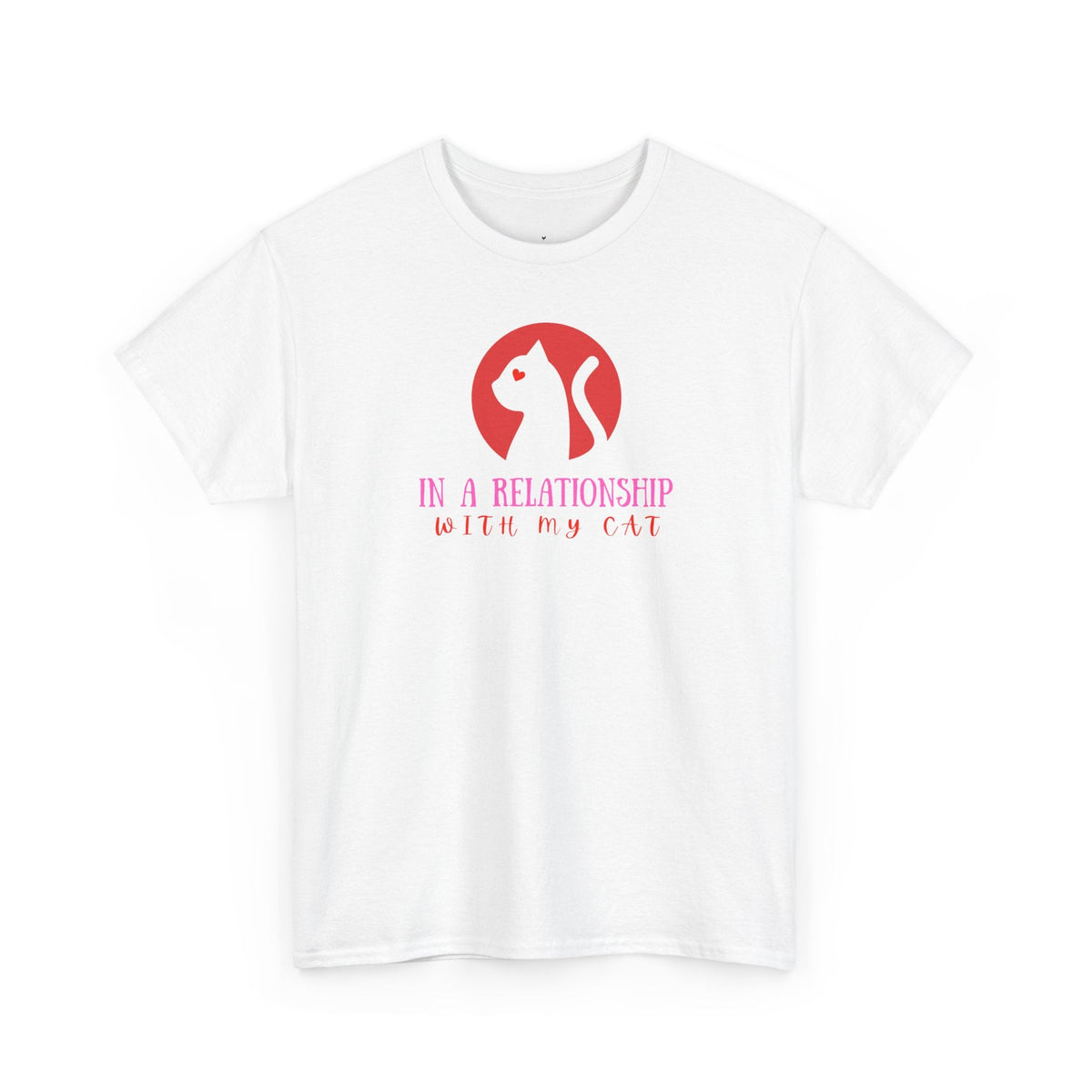 In a Relationship With My Cat T-Shirt