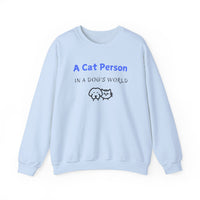 A Cat Person In A Dog's World Sweatshirt - PetXcite