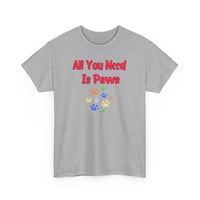 All You Need Is Paws T-Shirt - PetXcite