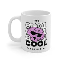 Too Cool For Bath Time Mug