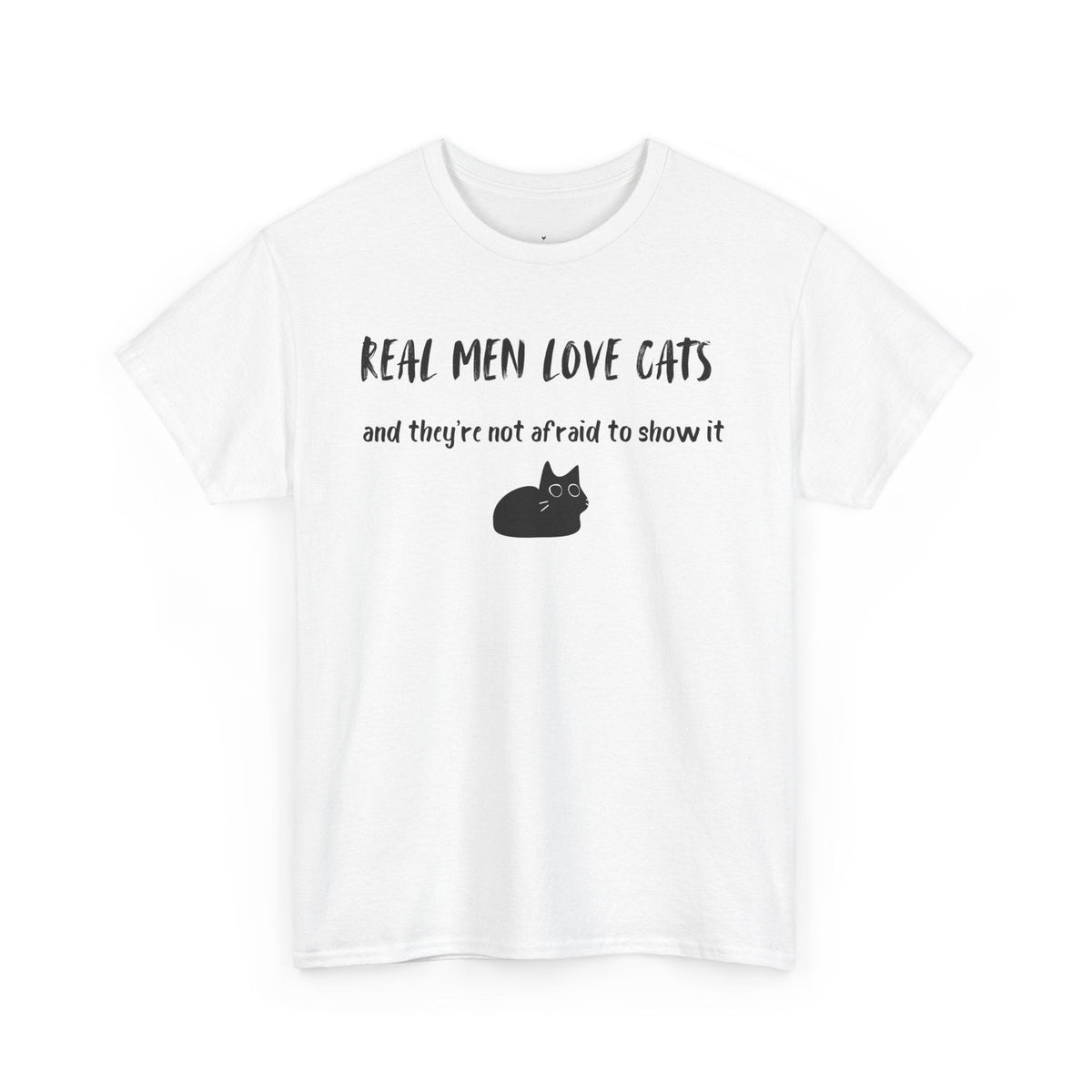 Real Men Love Cats (and they’re not afraid to show it) T-Shirt - PetXcite