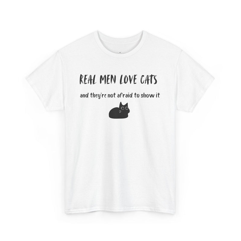 Real Men Love Cats (and they’re not afraid to show it) T-Shirt - PetXcite