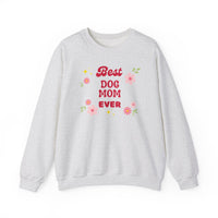 Best Dog Mom Ever Sweatshirt - PetXcite