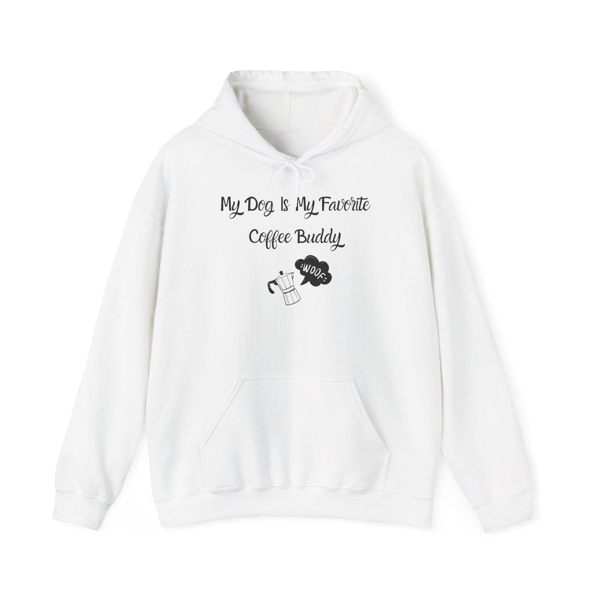 My Dog Is My Favorite Coffee Buddy Hoodie - PetXcite