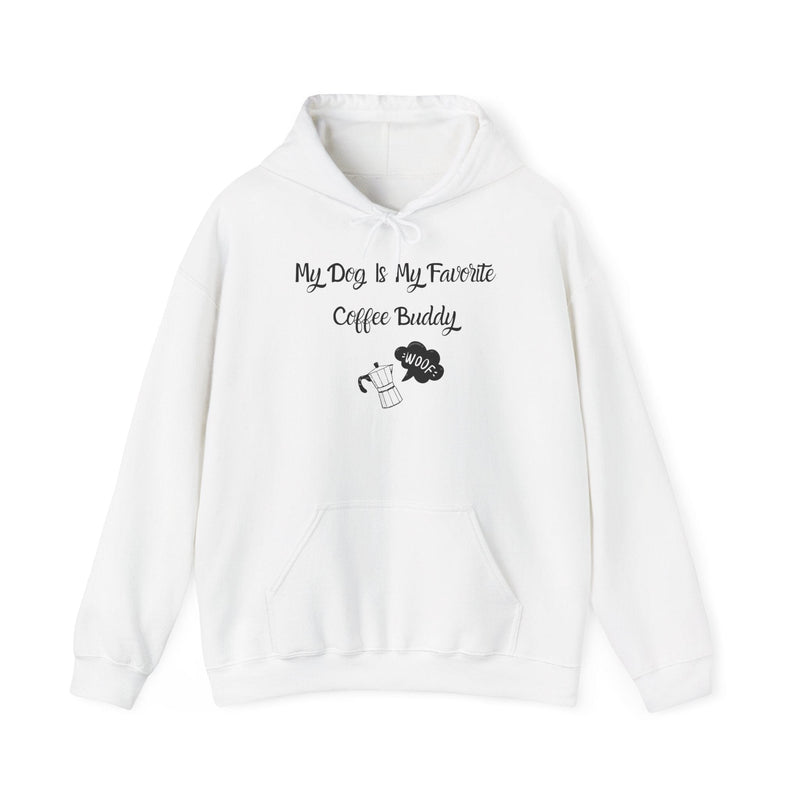 My Dog Is My Favorite Coffee Buddy Hoodie - PetXcite