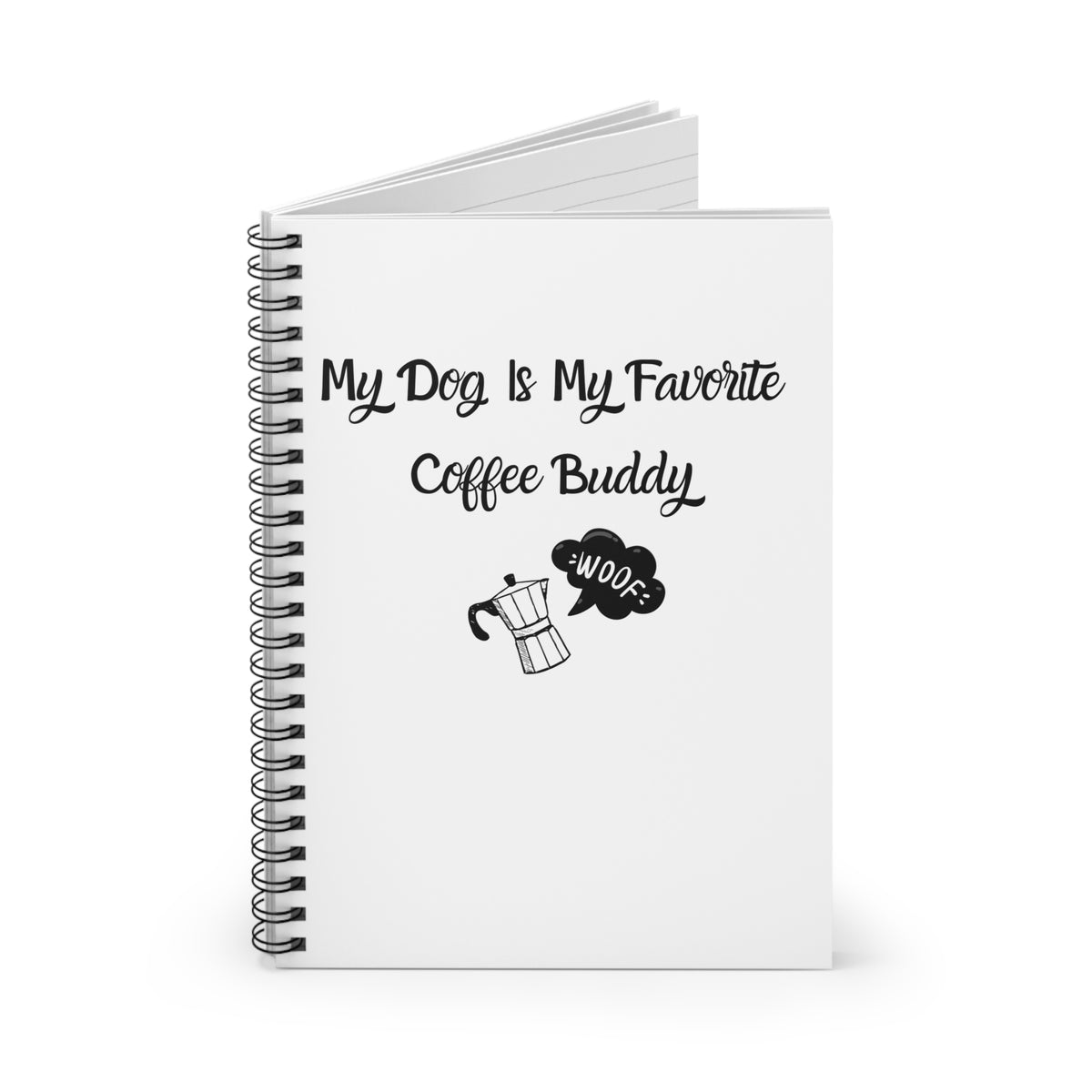 My Dog Is My Favorite Coffee Buddy Notebook opened