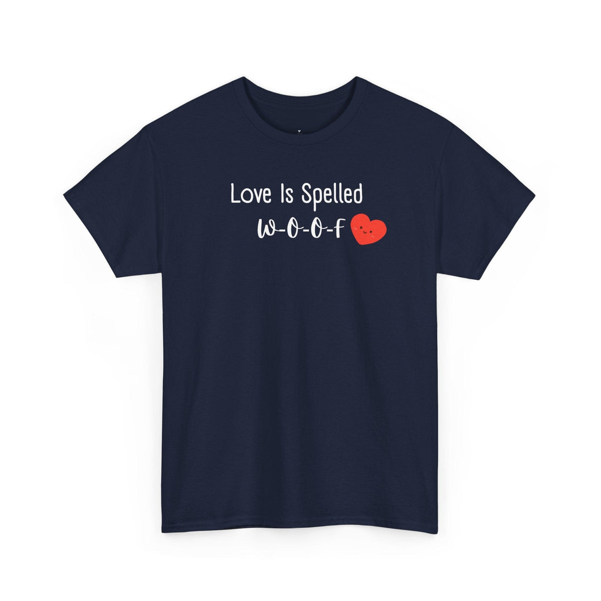 Love Is Spelled W-O-O-F T-Shirt