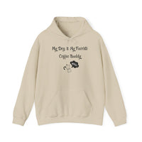 My Dog Is My Favorite Coffee Buddy Hoodie - PetXcite