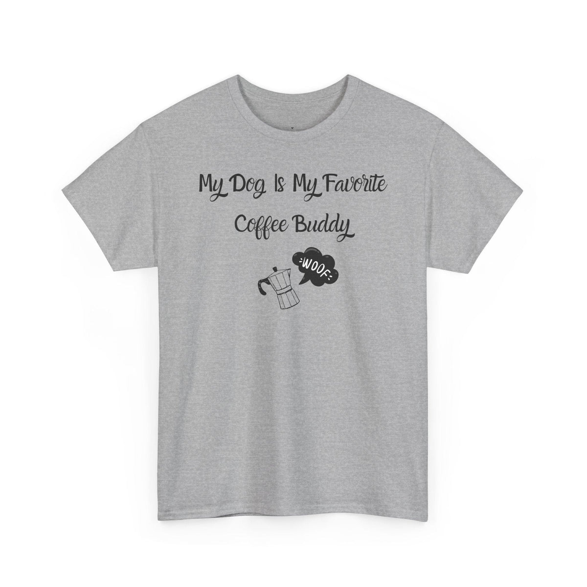 My Dog Is My Favorite Coffee Buddy T-Shirt - PetXcite