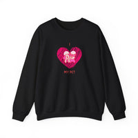 I Love My Pet Sweatshirt - PetXcite