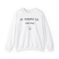 My Therapist Has Four Paws Sweatshirt - PetXcite