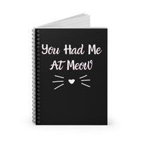 You Had Me At Meow Black Notebook opened
