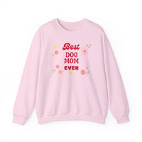 Best Dog Mom Ever Sweatshirt - PetXcite