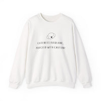 Cuteness Overload, Proceed With Caution! Sweatshirt in White