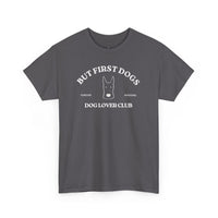 But First Dogs T-Shirt