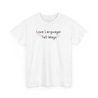 Love Language: Tail Wags T-Shirt