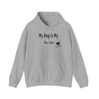 My Dog Is My Plus One Hoodie - PetXcite