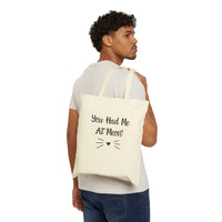 You Had Me At Meow Tote Bag carried on the shoulder