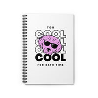 Too Cool For Bath Time Notebook