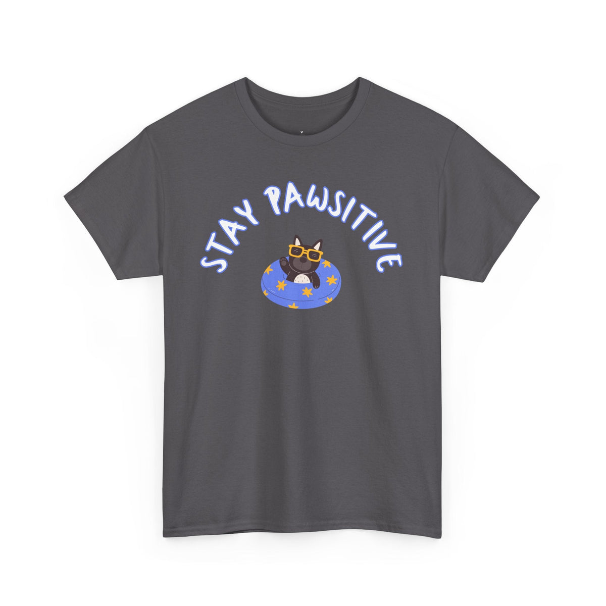 Stay Pawsitive T-Shirt - PetXcite