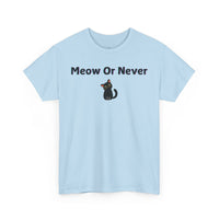 Meow Or Never T-Shirt - PetXcite