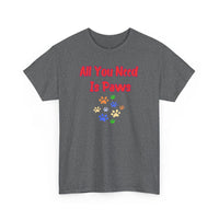 All You Need Is Paws T-Shirt - PetXcite