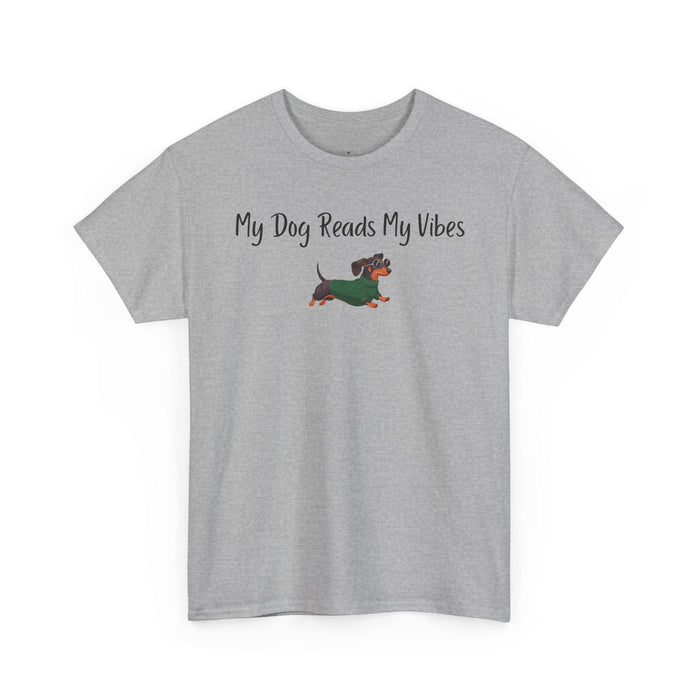 My Dog Reads My Vibes T-Shirt in Sport Grey