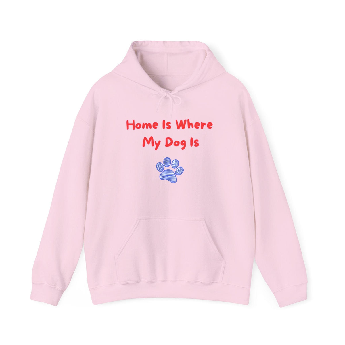 Home Is Where My Dog Is Hoodie - PetXcite