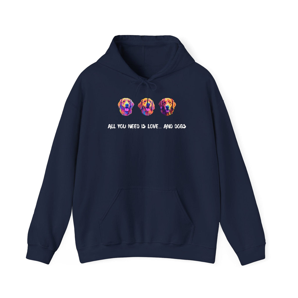 All You Need is Love... and Dogs Hoodie