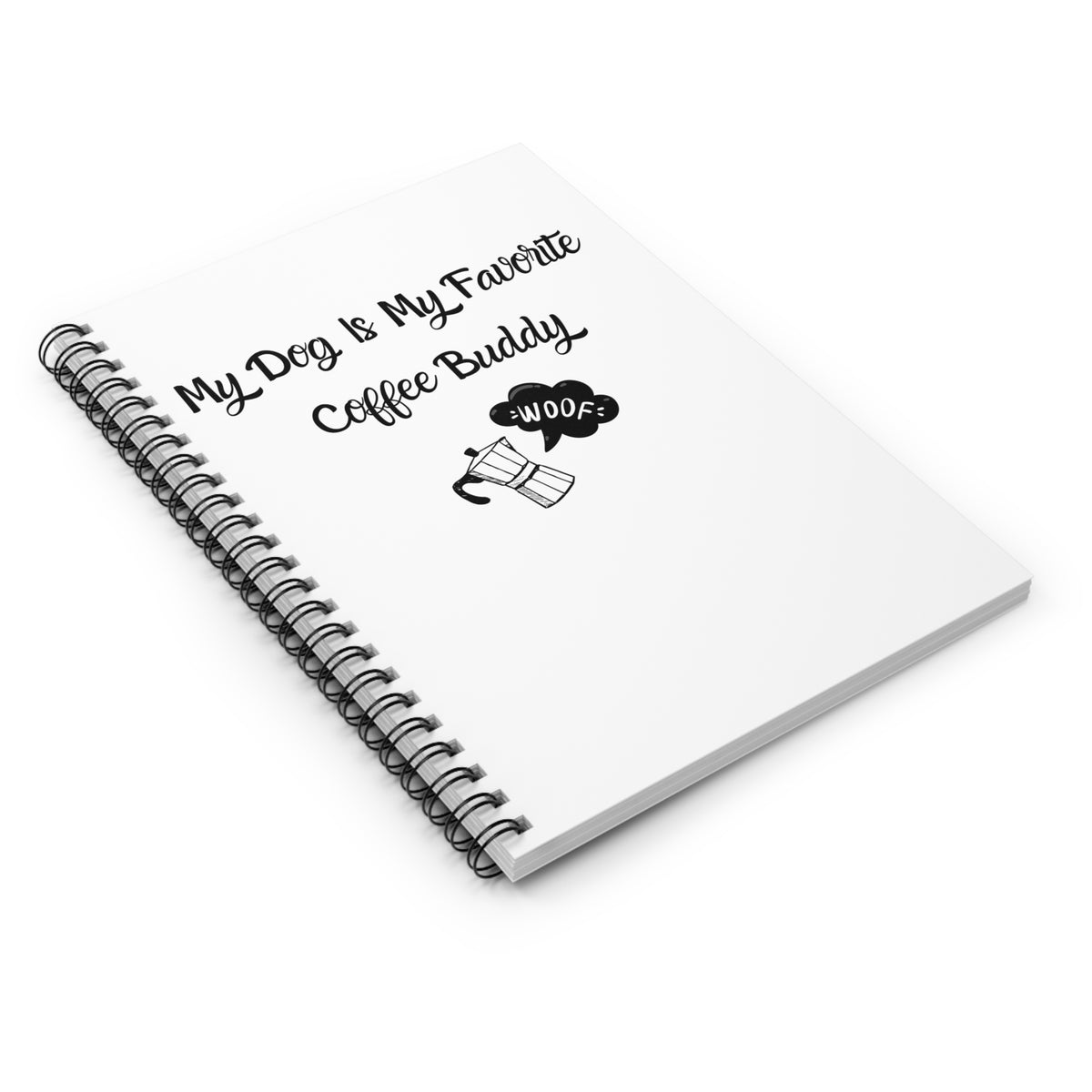 My Dog Is My Favorite Coffee Buddy Notebook angled view