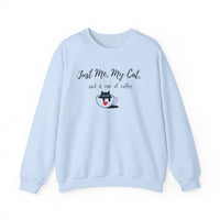 Just Me, My Cat, and a cup of coffee Sweatshirt - PetXcite