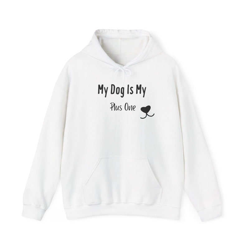 My Dog Is My Plus One Hoodie - PetXcite