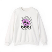 Too Cool For Bath Time Sweatshirt in White