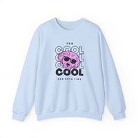 Too Cool For Bath Time Sweatshirt in Light Blue