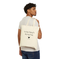 I'm Only Talking To My Dog Today Tote Bag carried on the shoulder
