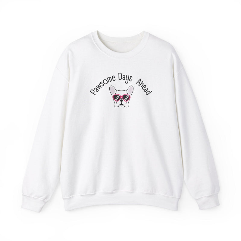 Pawsome Days Ahead Sweatshirt - PetXcite