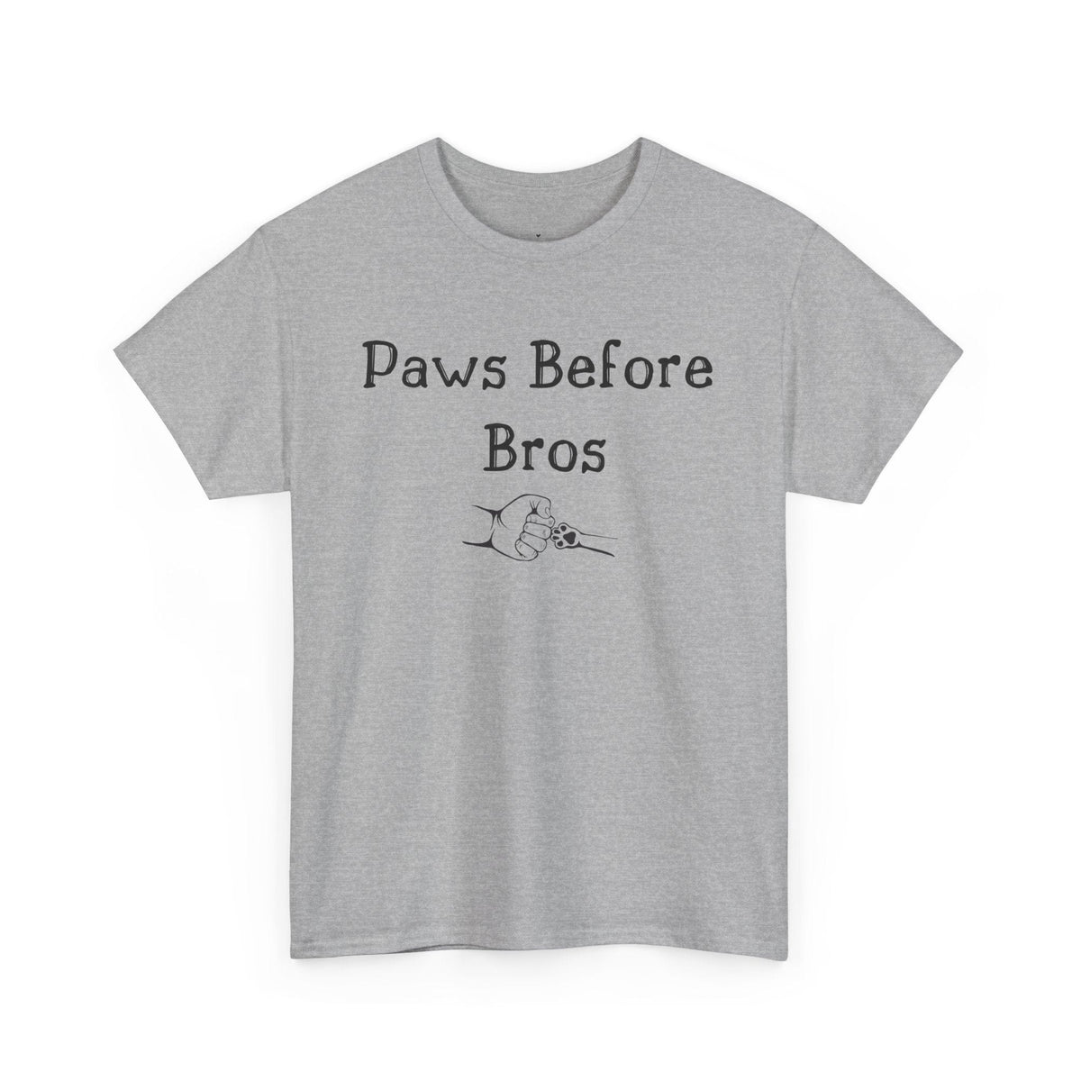 Paws Before Bros T-Shirt - PetXcite