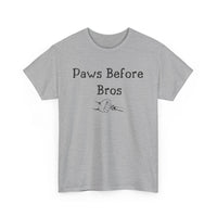 Paws Before Bros T-Shirt - PetXcite