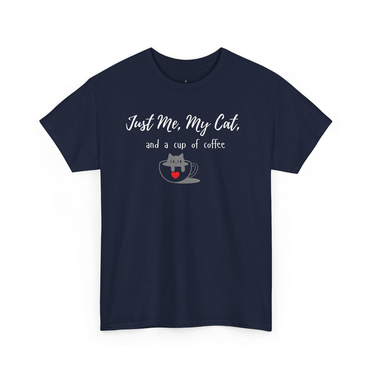 Just Me, My Cat, and a cup of coffee T-Shirt - PetXcite