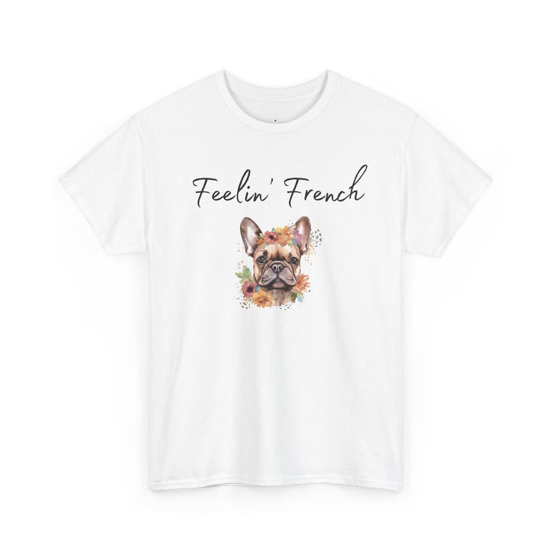 Feelin' French T-Shirt