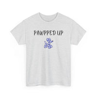 Pawpped Up T-Shirt