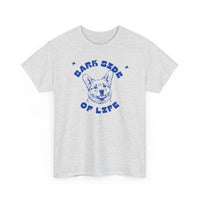 Bark Side of Life T-Shirt