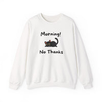 Morning! No Thanks Sweatshirt in White