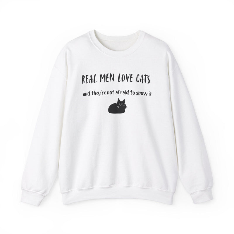 Real Men Love Cats (and they’re not afraid to show it) Sweatshirt - PetXcite