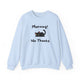Morning! No Thanks Sweatshirt in Light Blue