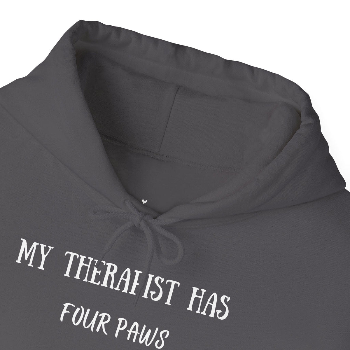 My Therapist Has Four Paws Hoodie - PetXcite