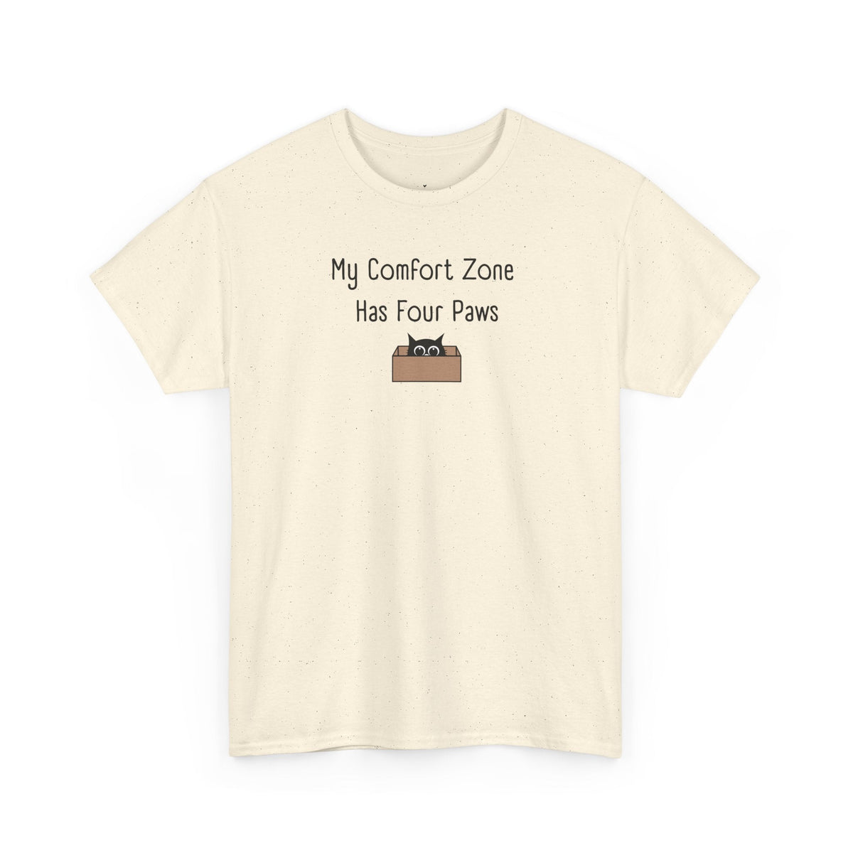 My Comfort Zone Has Four Paws T-Shirt