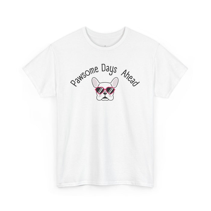 Pawsome Days Ahead T-Shirt - PetXcite