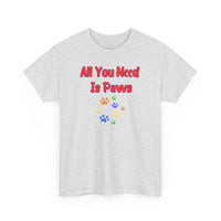 All You Need Is Paws T-Shirt - PetXcite